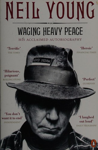 Waging Heavy Peace His Acclaimed Autobio